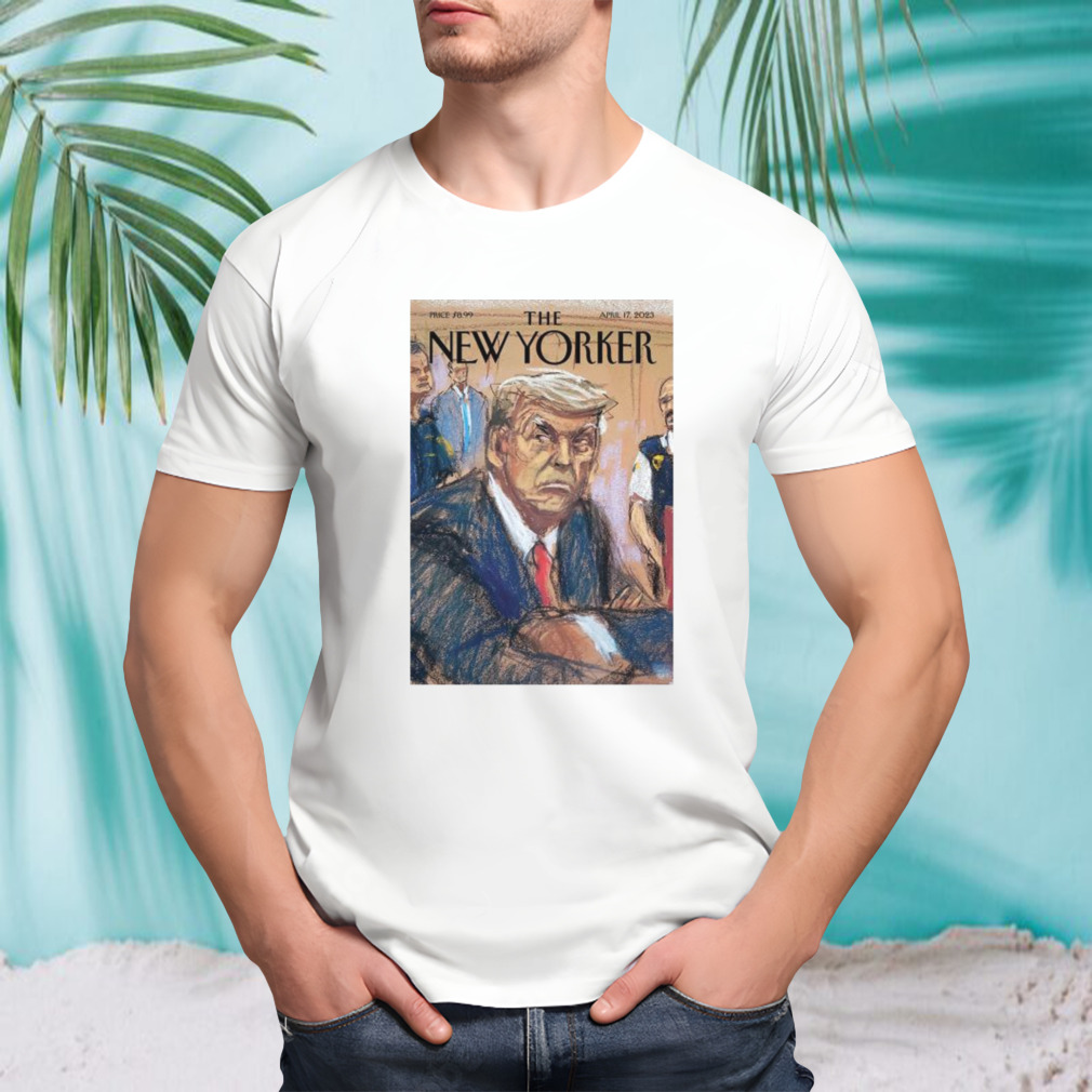 Trump The New Yorker April 17 2023 Poster shirt