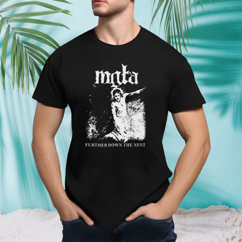 Further Down The Nest Mgla Shirt