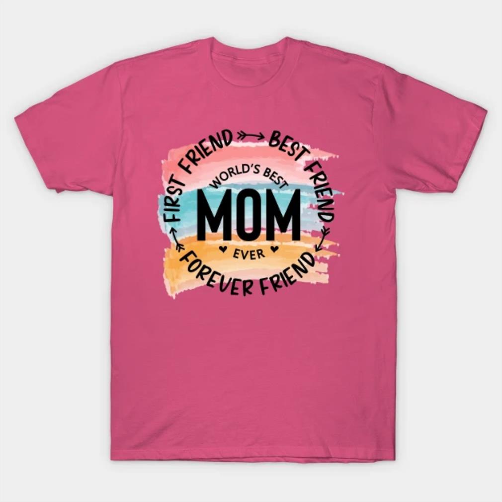 World's Best Mom Ever T-Shirt