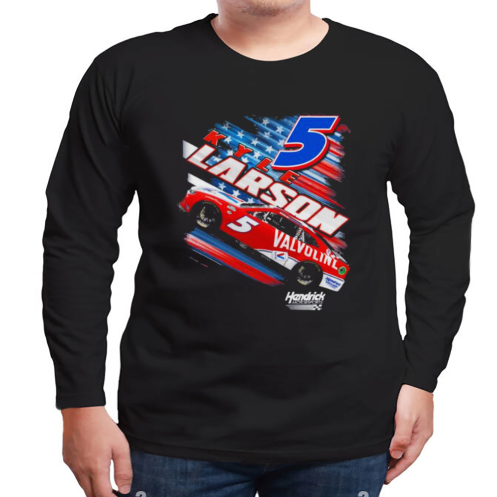 Kyle Larson #5 2023 Valvoline Patriotic Fuel T-shirt 3 Longsleeve tshirt