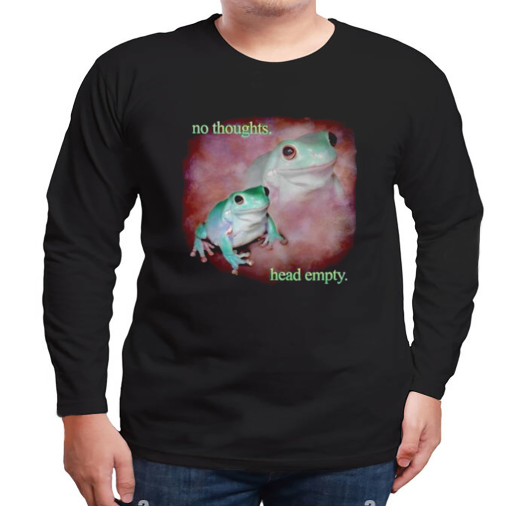 No thoughts head empty frog shirt 3 Longsleeve tshirt