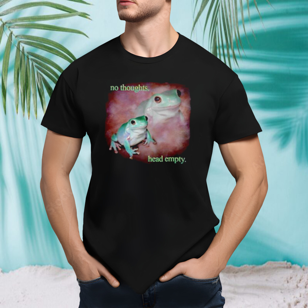 No thoughts head empty frog shirt
