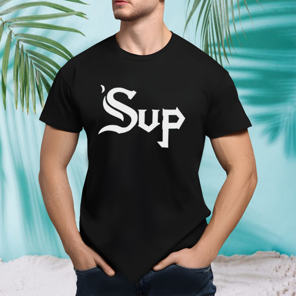 Sup Chicago shirt