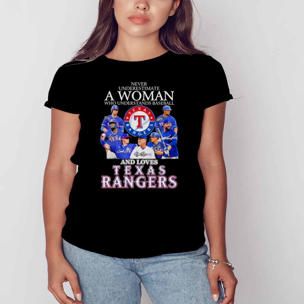 never underestimate a woman who understands baseball and love Texas Rangers signatures shirt 2 Women's tshirt