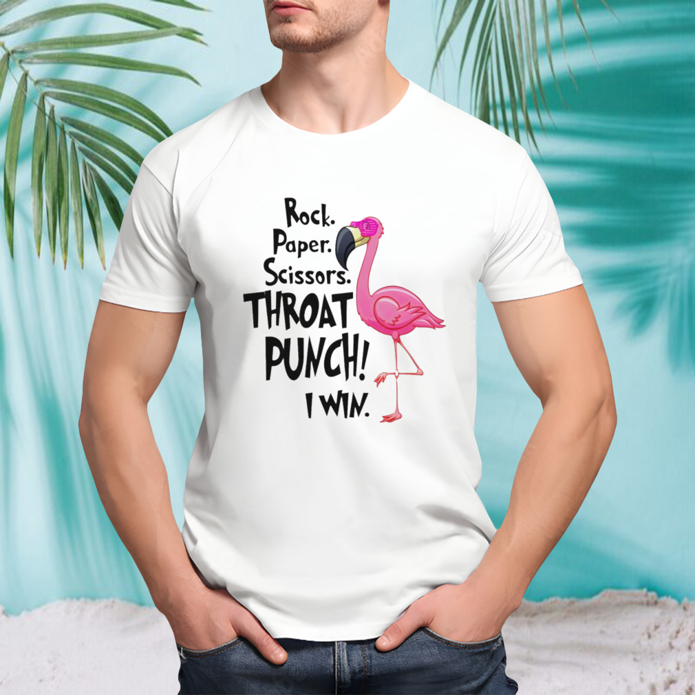 Flamingo rock paper scissors thoat punch I win T-shirt