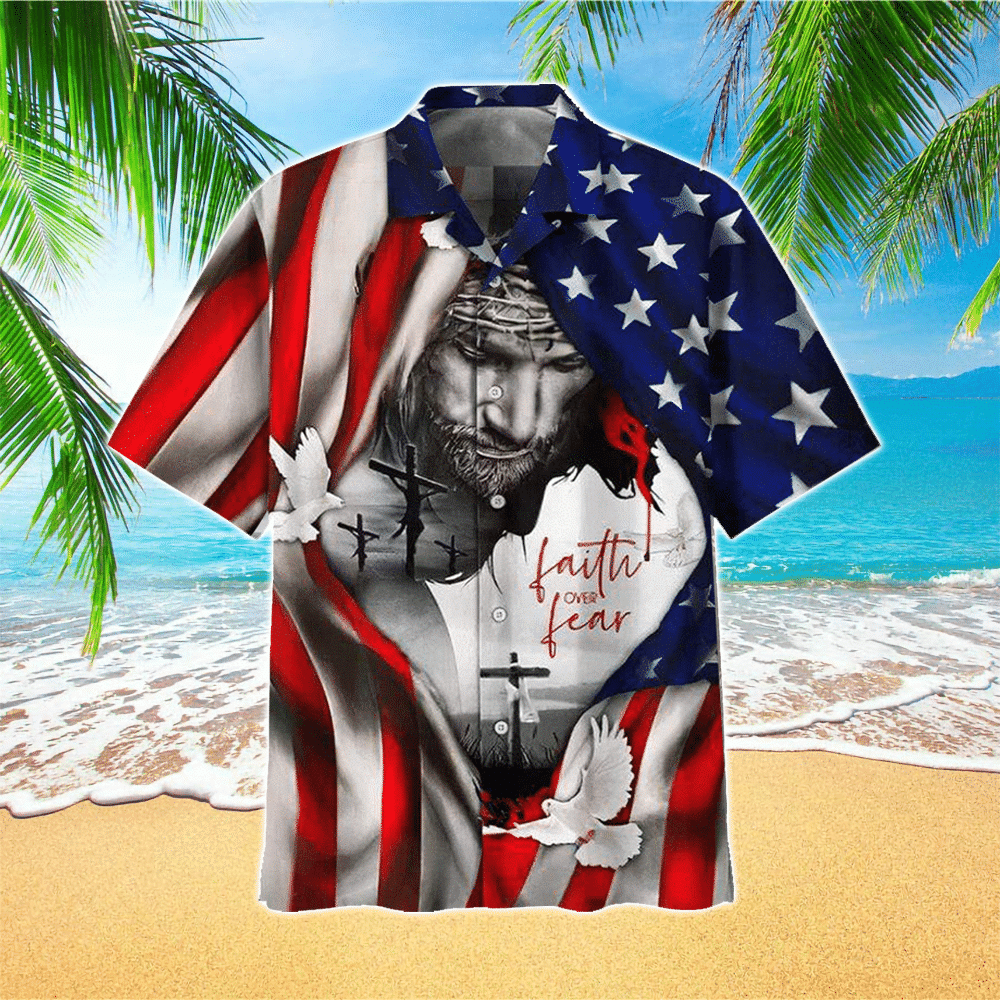 American Flag Faith Over Fear Jesus Hawaiian Shirt