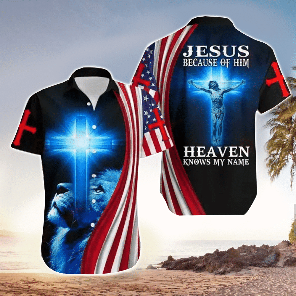 Because Of Him Heaven Know My Name Jesus Hawaiian Shirt With Lion _ Ch