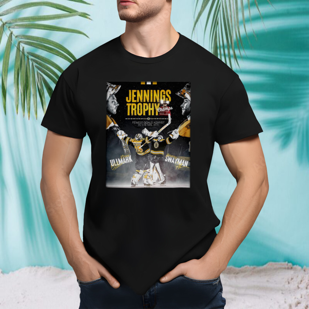 Jennings Trophy Champs Fewest Goals Against in the NHL Linus Ullmark and Jeremy Swayman shirt