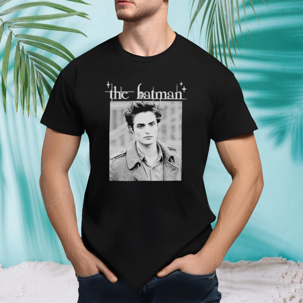 Robert Pattinson The Batman Twilight shirt