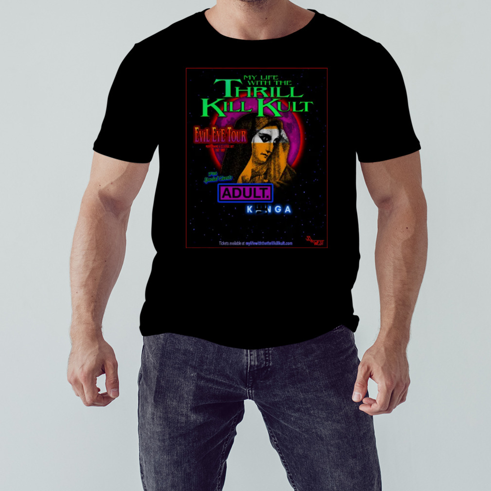 My Life With The Thrill Kill Kult Tour 2023 poster shirt - Wow