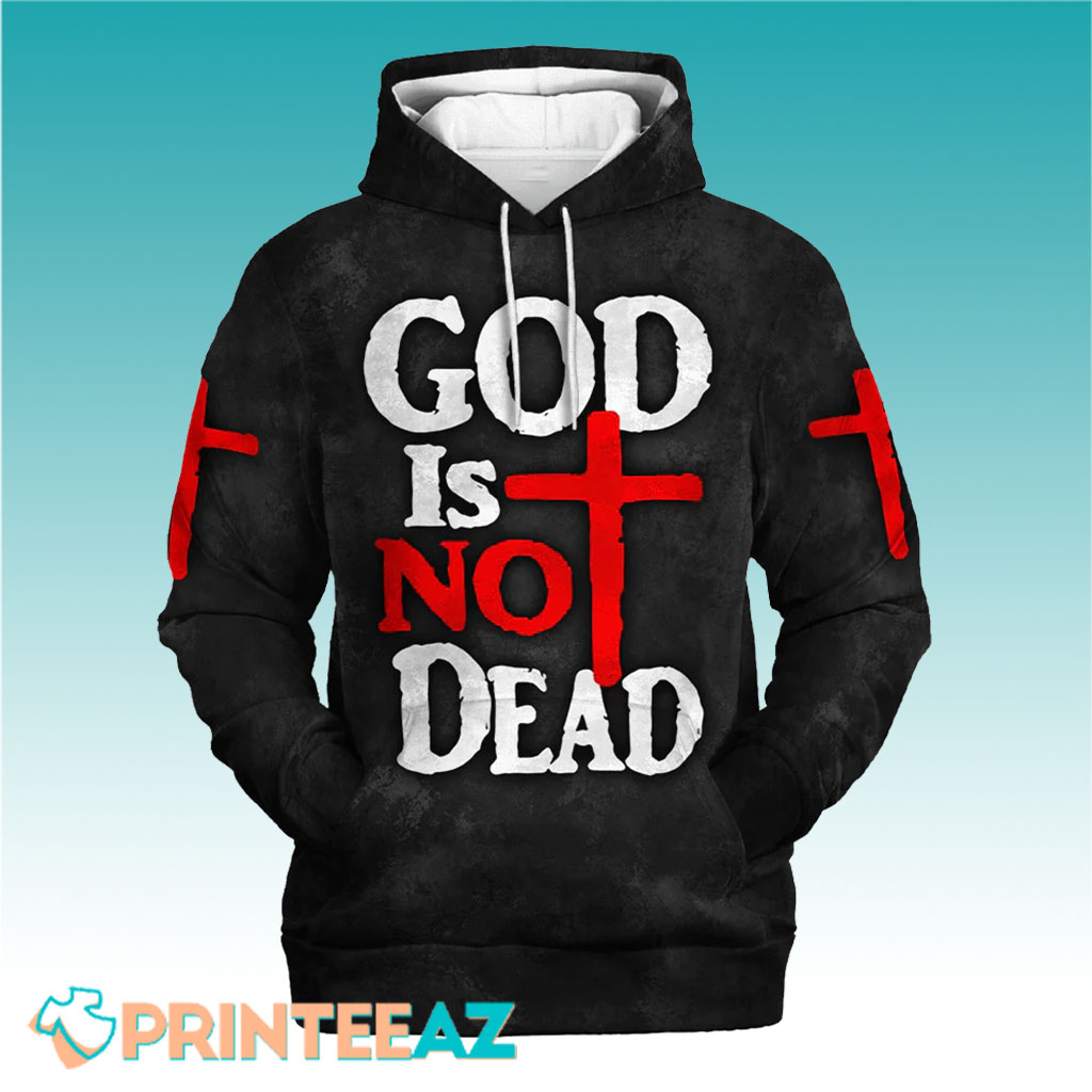 God Is Not Dead 3d Hoodie