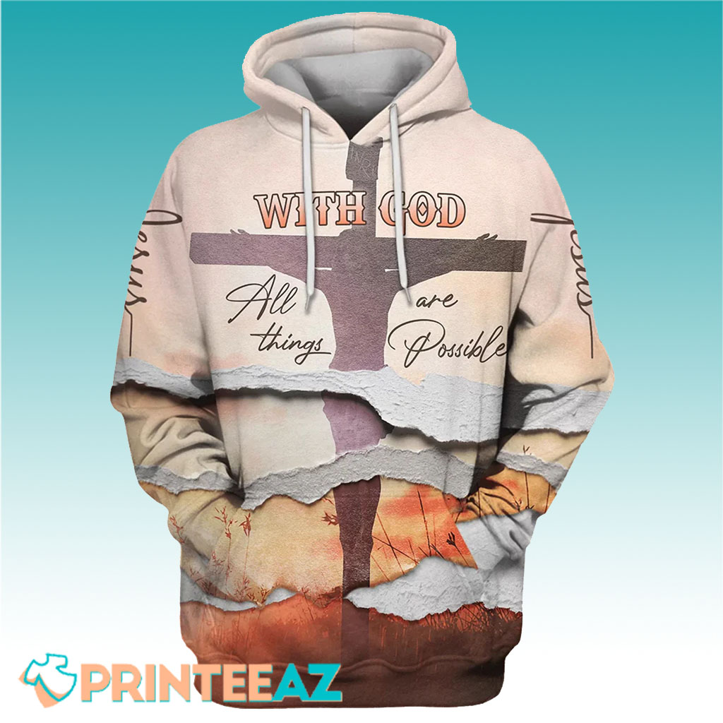 With God All Things Are Possible With Cross 3D Hoodie