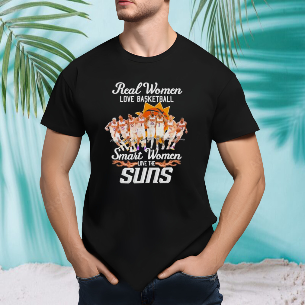 2023 Real women love basketball smart women love the Phoenix Suns light signatures shirt
