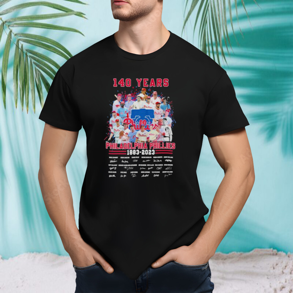 140 Years Philadelphia Phillies 1883 – 2023 Signatures Shirt