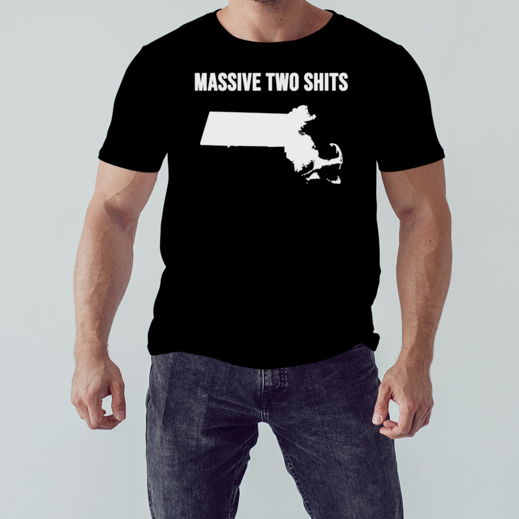 Massive Two Shits Massachusetts State shirt