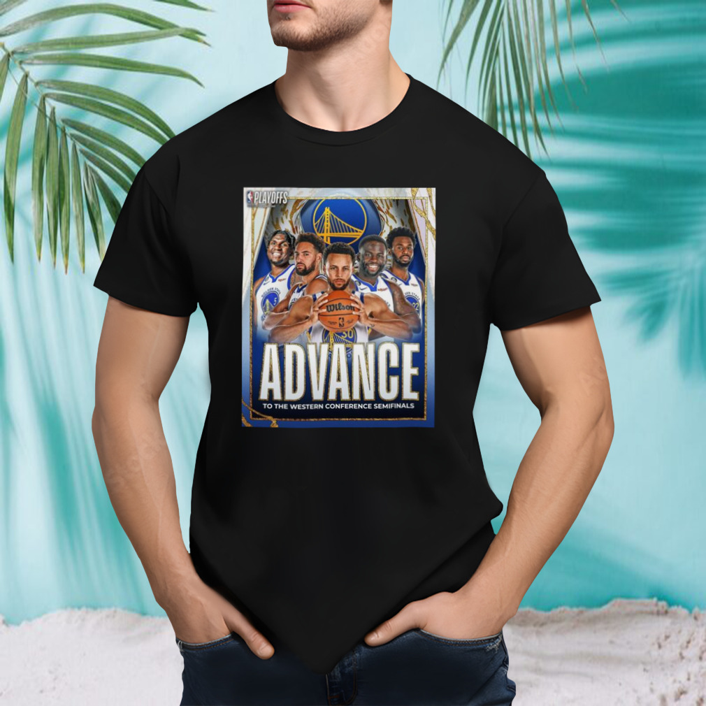 Golden State Warriors Advance To The Western Conference Semifinals Playoffs 2023 T-shirt