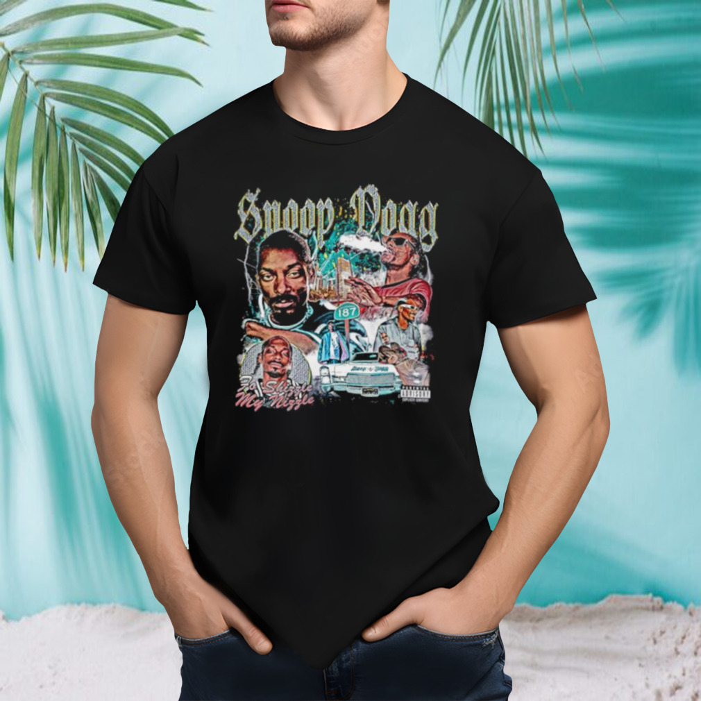 Snoop Dogg Fo Shizzle shirt