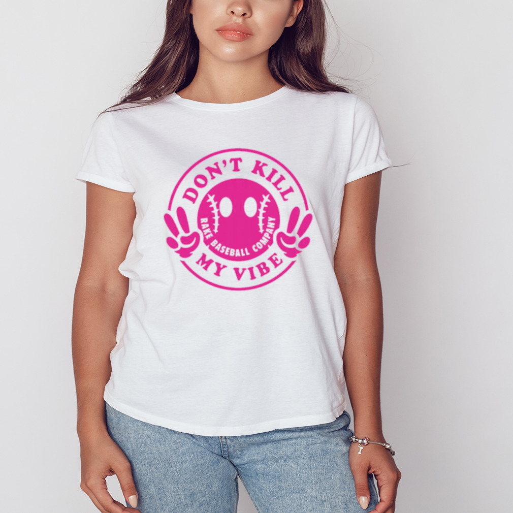 Don’t kill my vibe shirt 2 Women's shirt