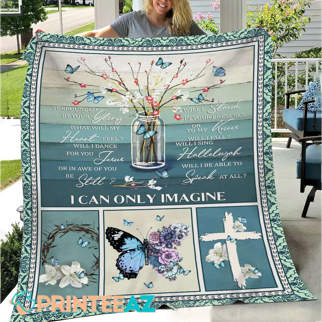 I Can Only Imagine Faith Lily Flower And Cross Fleece Throw Quilt Blanket With Blue Butterfly And Crown Of Thowns - PrinteeAZ