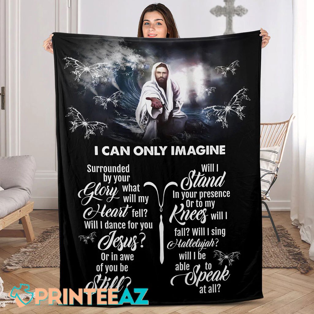 I Can Only Imagine Fleece Throw Quilt Blanket With Jesus And Butterfly - PrinteeAZ