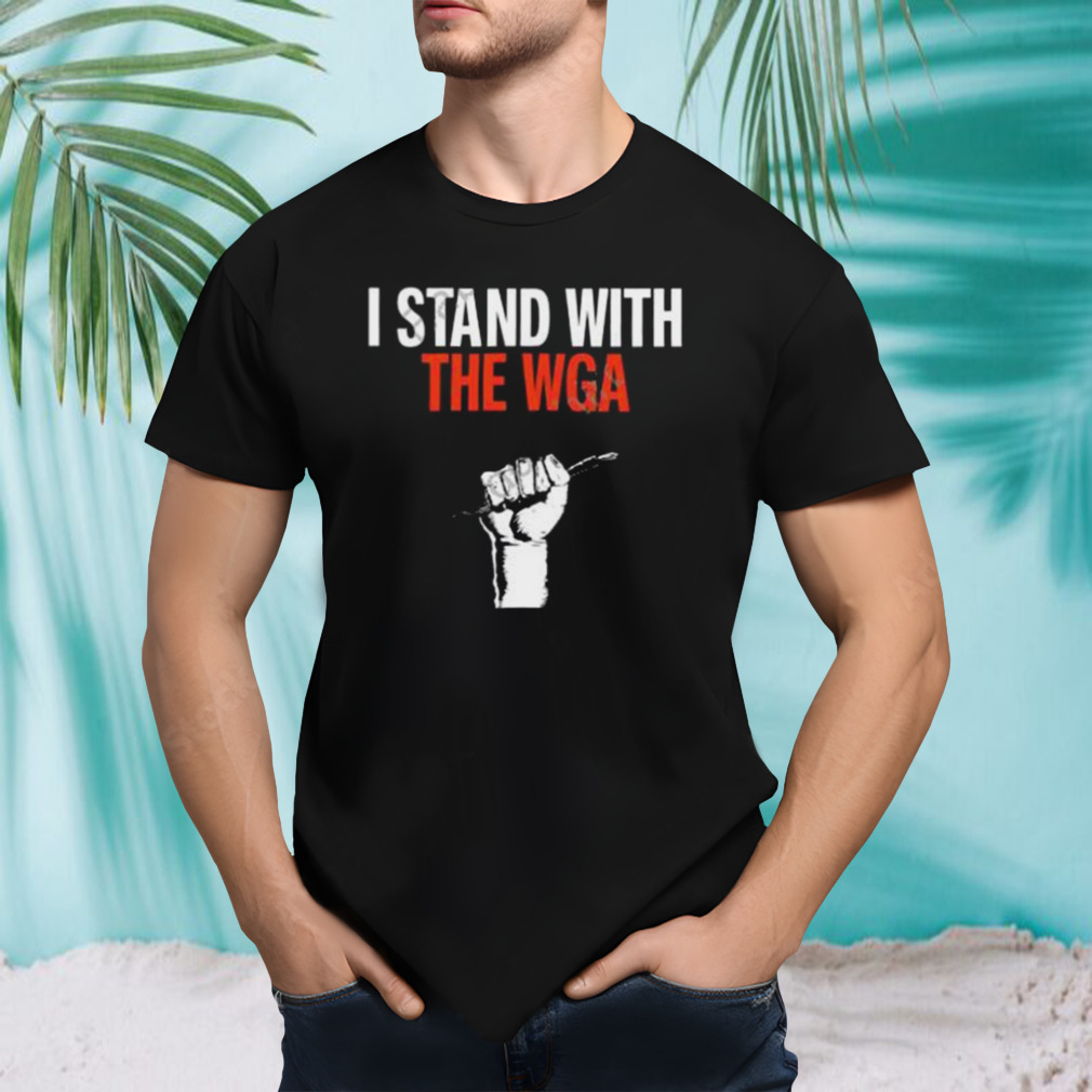 I Stand With The Wga 2023 Shirt