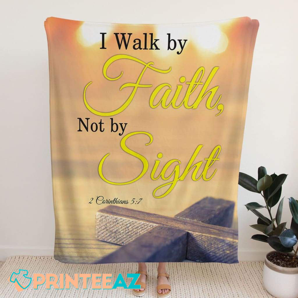 I Walk By Faith Not By Sight 2 Corinthians 5-7 Bible Verse Fleece Throw Quilt Blanket With Yellow And Black Text - PrinteeAZ