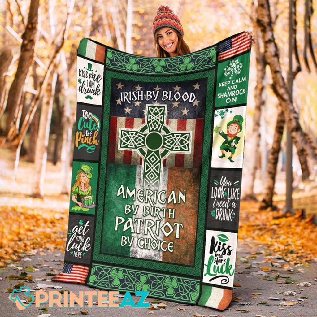 Irish By Blood St Patrick_s Day Fleece Throw Quilt Blanket With Irish Flag, American Flag - PrinteeAZ