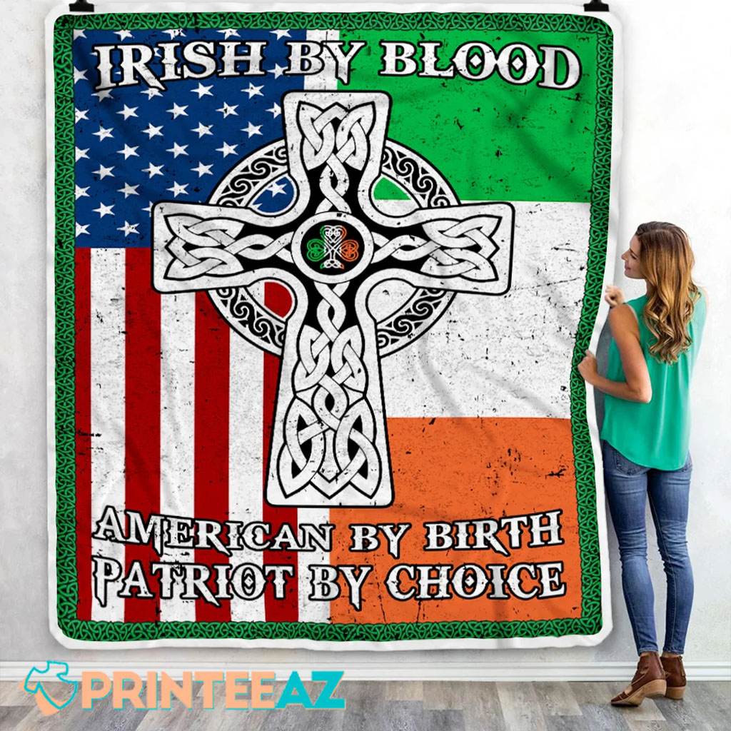 Irish By blood American By Birth Patriot By Choice St Patrick_s Day Fleece Throw Quilt Blanket With Cross Flag - PrinteeAZ