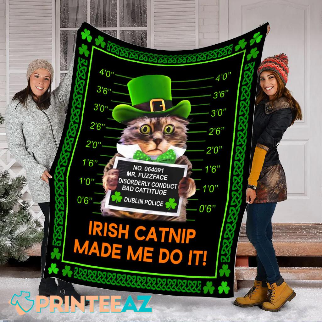 Irish Catnip Made Me Do It St Patrick_s Day Fleece Throw Quilt Blanket, Black With Cat And Shamrocks - PrinteeAZ