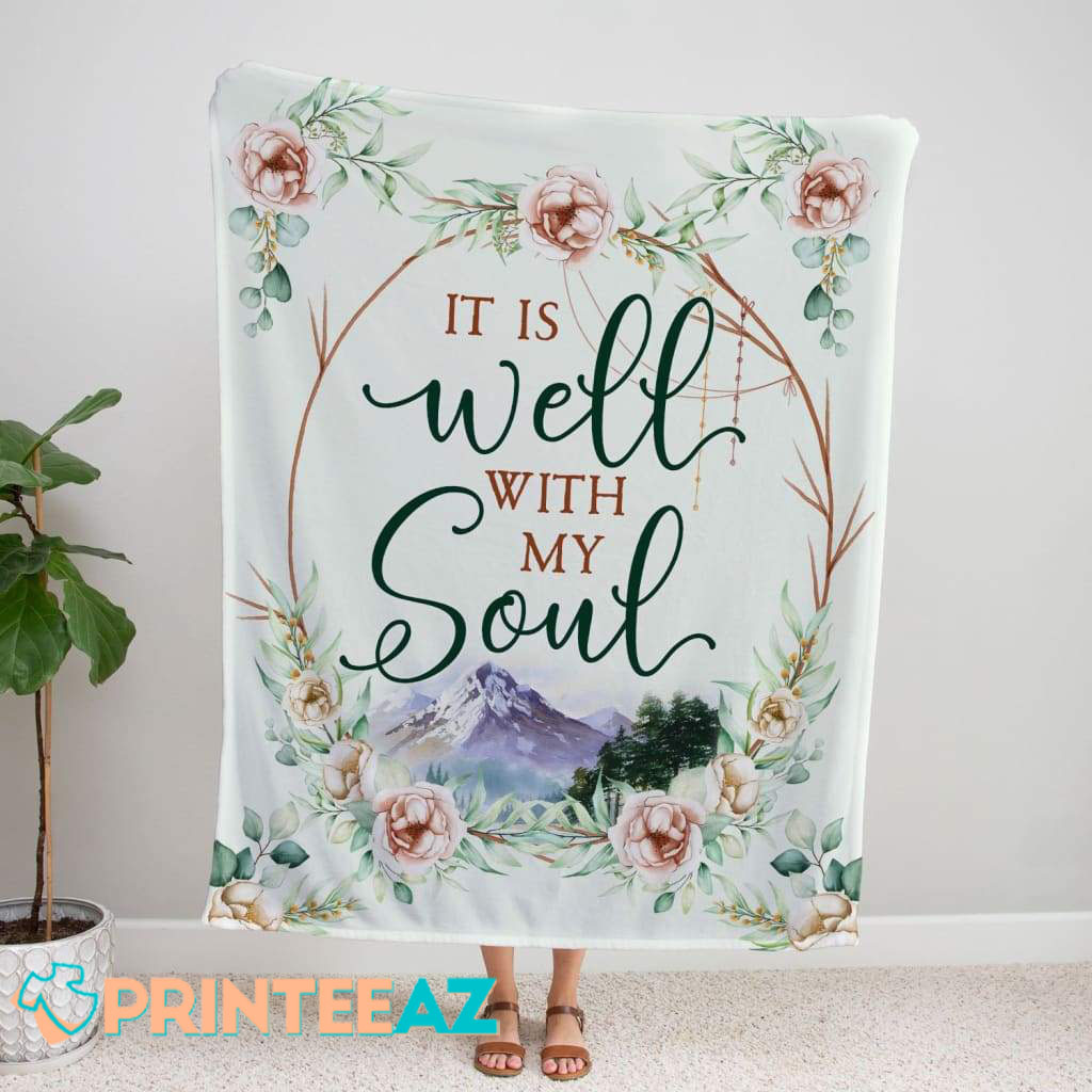 It Is Well With My Soul Fleece Throw Quilt Blanket With Mountain And Floral Wreaths - PrinteeAZ