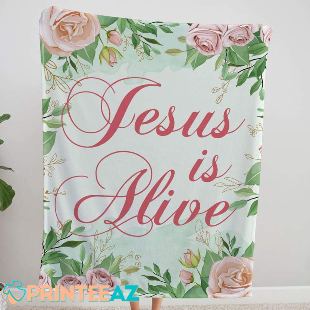 Jesus Is Alive Fleece Throw Quilt Blanket White With Red Text, Flower - PrinteeAZ