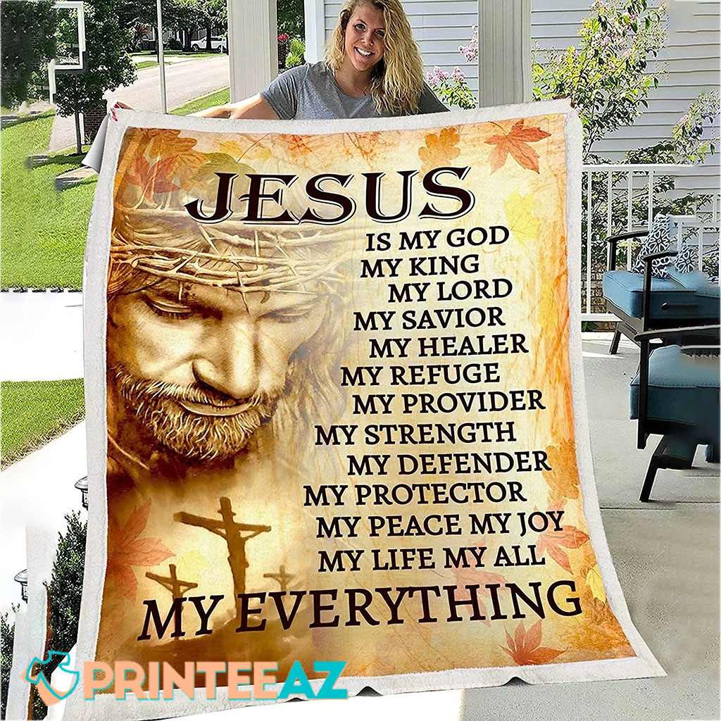 Jesus Is My Everything Bible Verse Fleece Throw Quilt Blanket With Black Text And Cross - PrinteeAZ