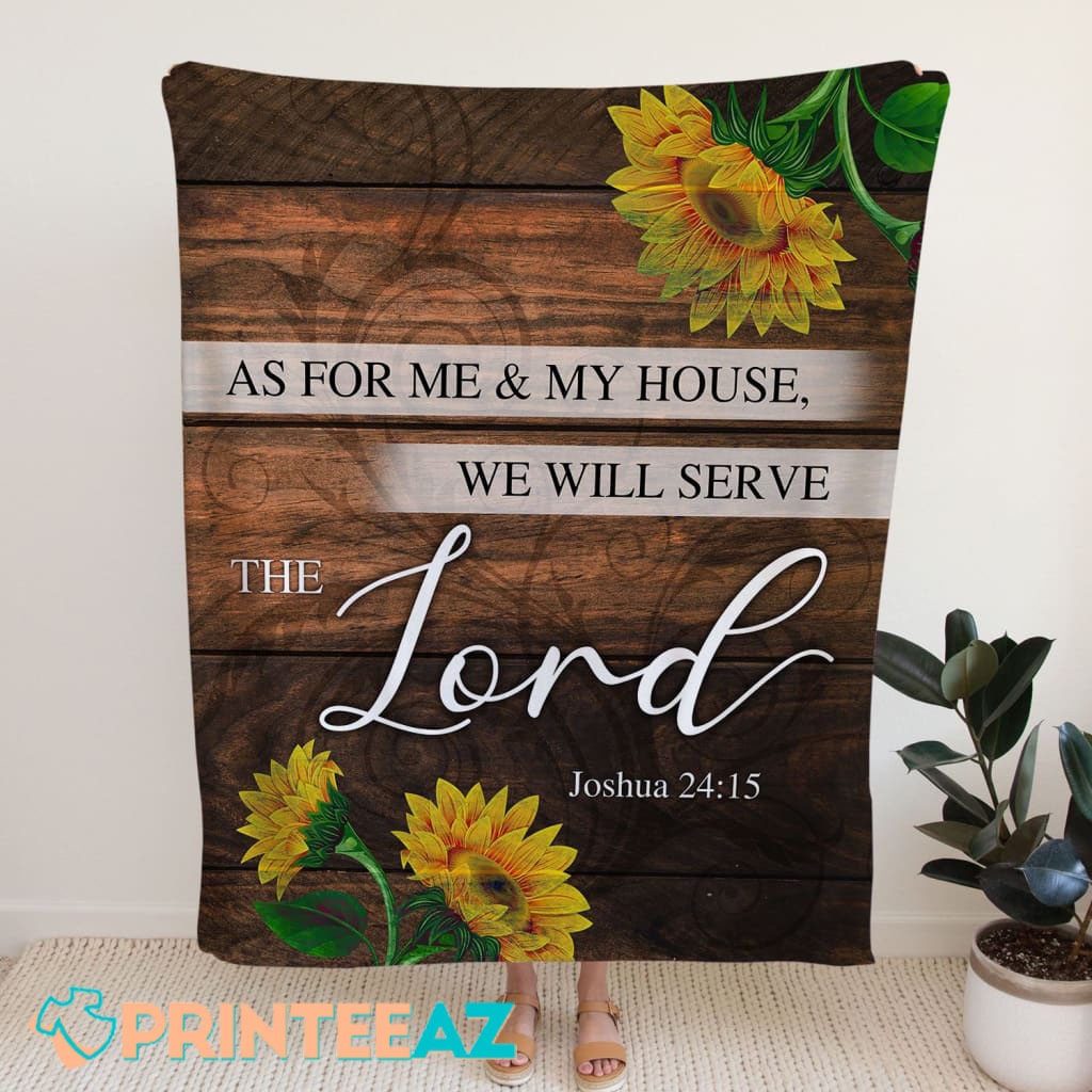 Joshua 24 15 Bible Verse Fleece Throw Quilt Blanket With Sunflower, White And Black Text - PrinteeAZ