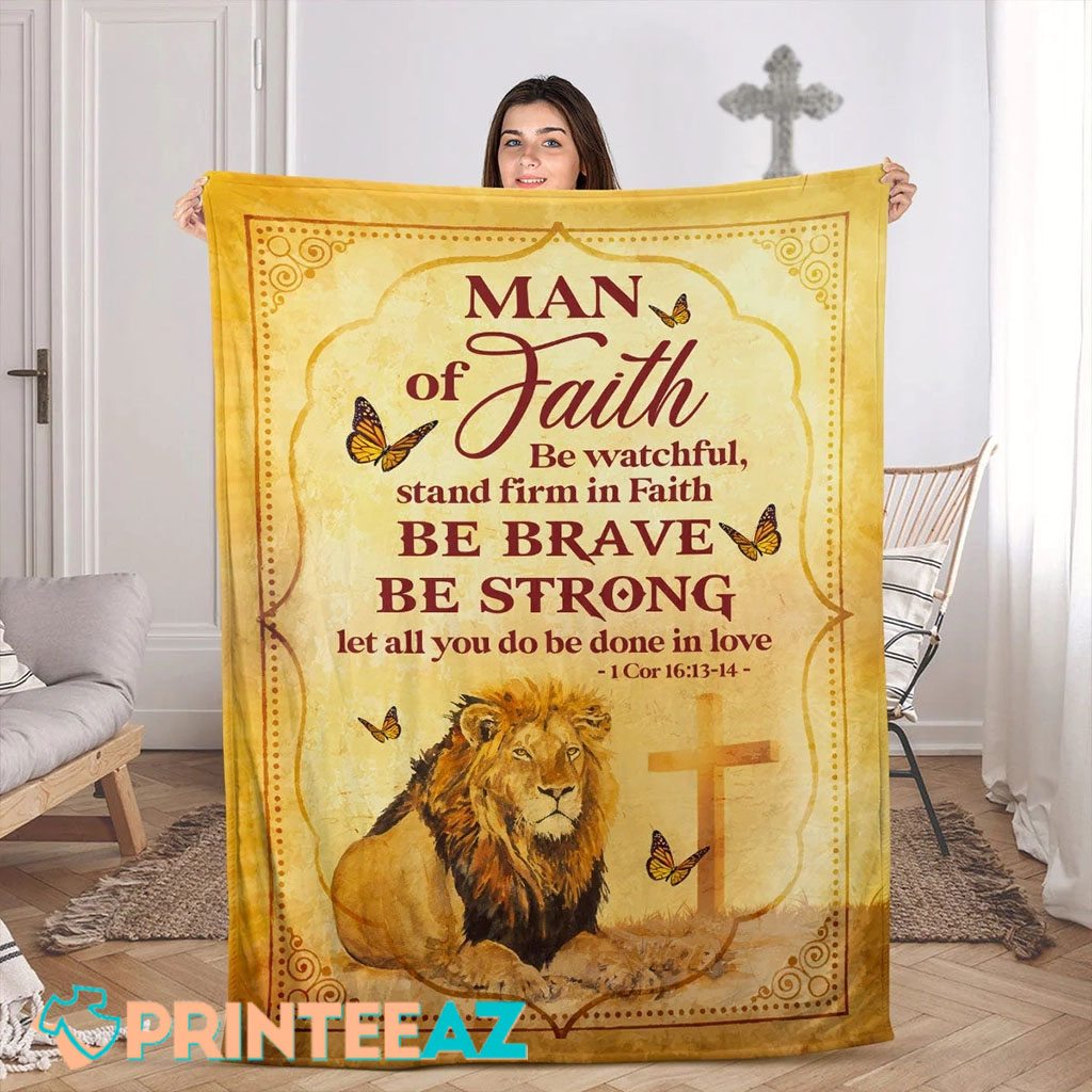 Man Of Faith Lion And Cross 1 Cor 1613-14 Bible Verse Fleece Throw Quilt Blanket - PrinteeAZ