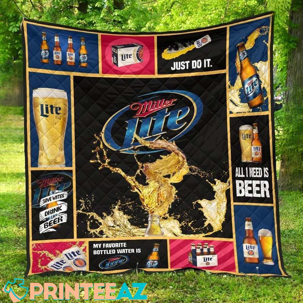 Miller Lite Beer Blanket Great All I Need Is Beer Gifts Idea - PrinteeAZ