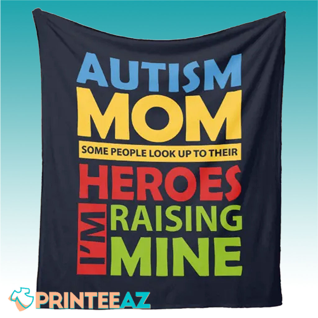 Raising My Hero Inspirational Autism Blanket - PrinteeAZ