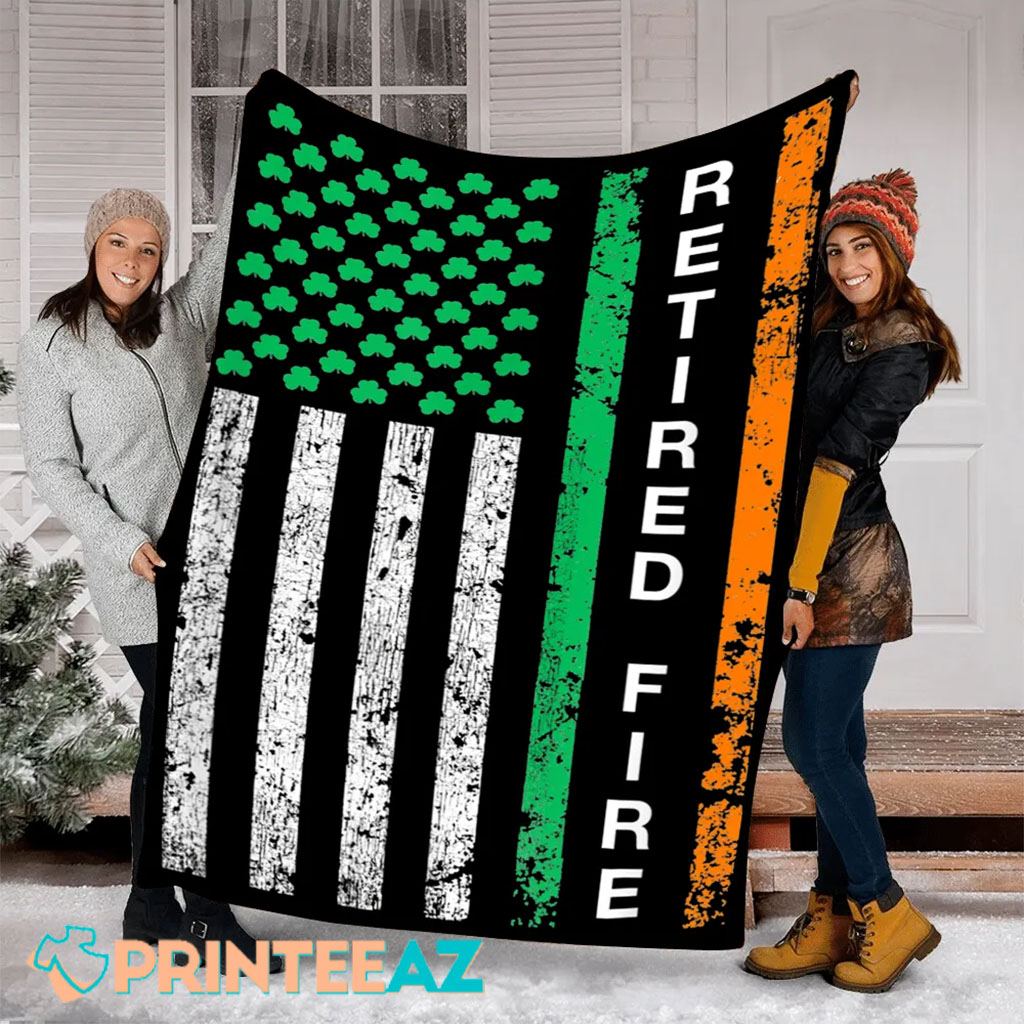 Retired Irish Firefighter St Patrick_s Day Fleece Throw Quilt Blanket With Flag - PrinteeAZ