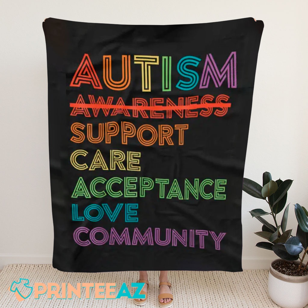 Support Care Acceptance Autism Awareness Fleece Throw Quilt Blanket - PrinteeAZ