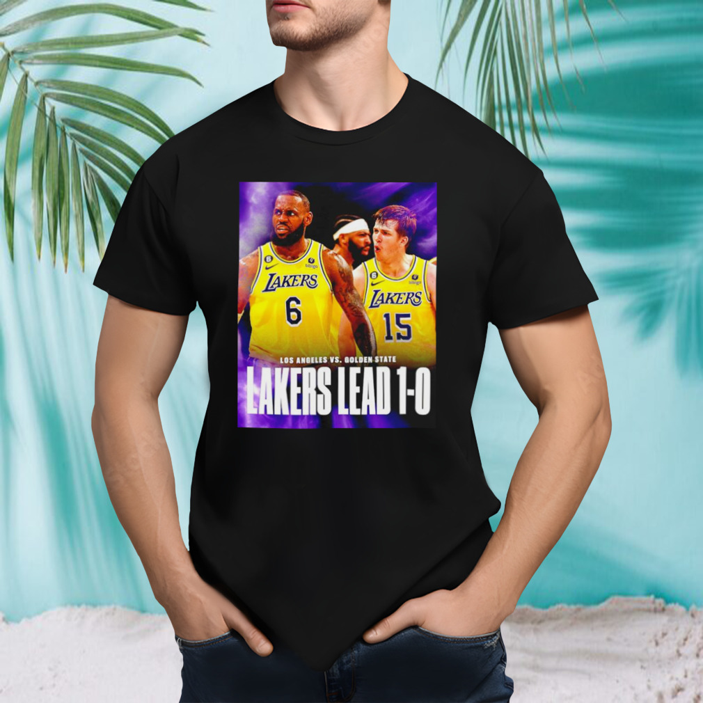 The Lakers take game 1 over the warriors shirt