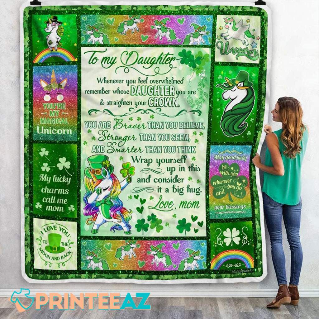 To My Daughter Unicorn St Patrick_s Day Fleece Throw Quilt Blanket With Rainbown And Shamrock - PrinteeAZ