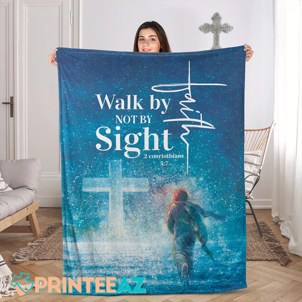 Wall By Not By Sight Faith 2 Conrinthians 57 Bible Verse Fleece Throw Quilt Blanket With God Moves On The Water - PrinteeAZ