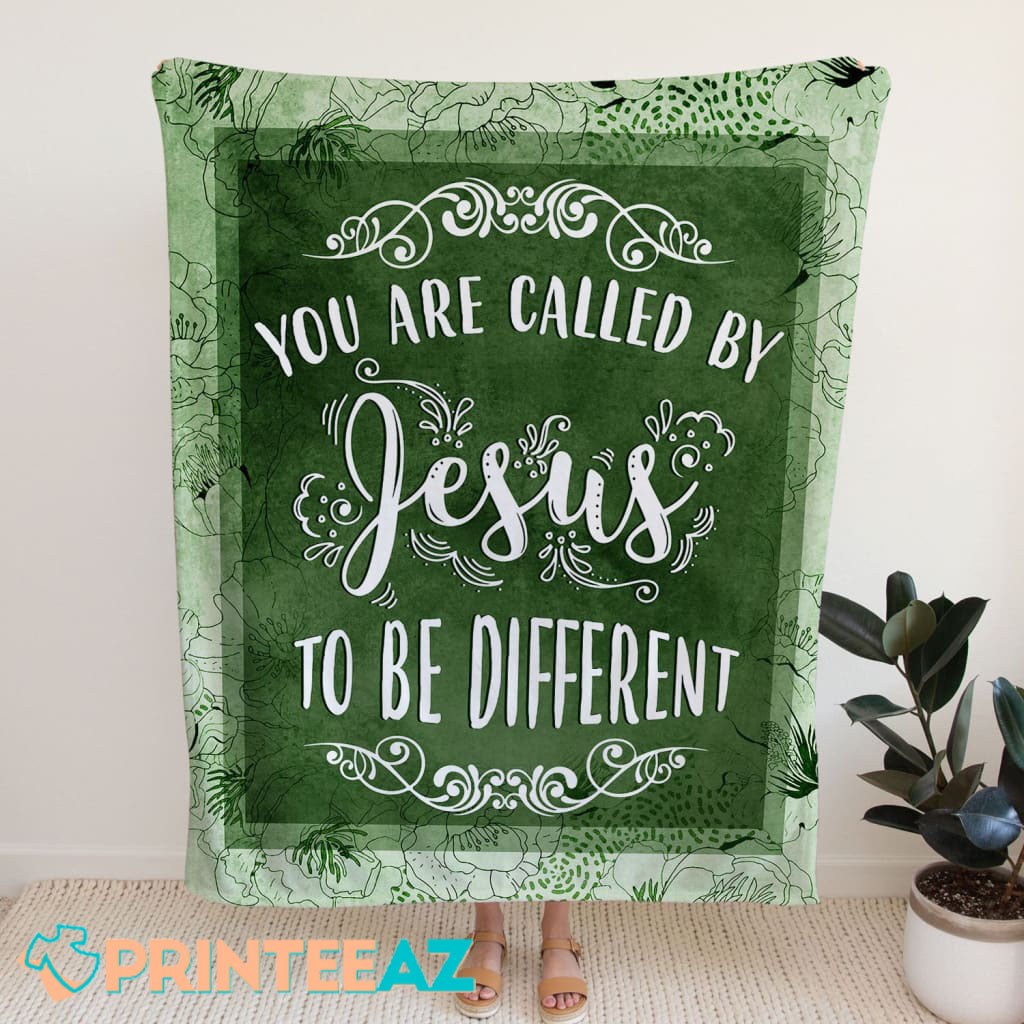 You Are Called By Jesus To Be Different Fleece Throw Quilt Blanket Green With White Text - PrinteeAZ