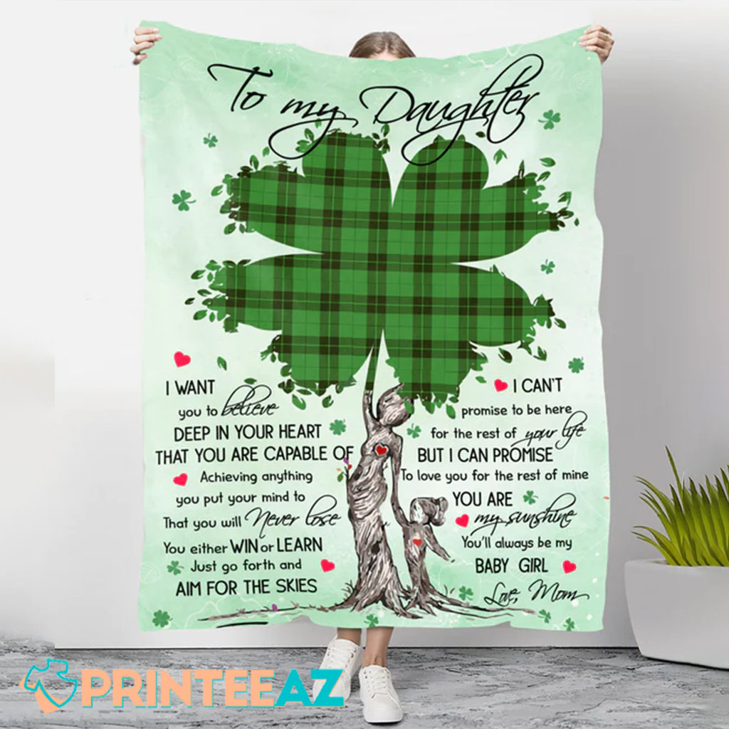 You Are My Baby Girl Shamrock St Patrick_s Day Fleece Throw Quilt Blanket With Black Text - PrinteeAZ