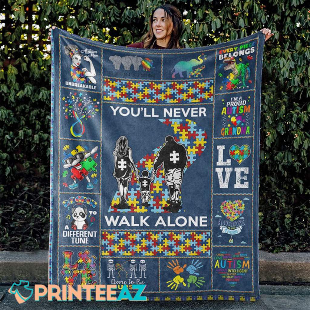 You_ll Never Walk Alone Autism Blanket - PrinteeAZ