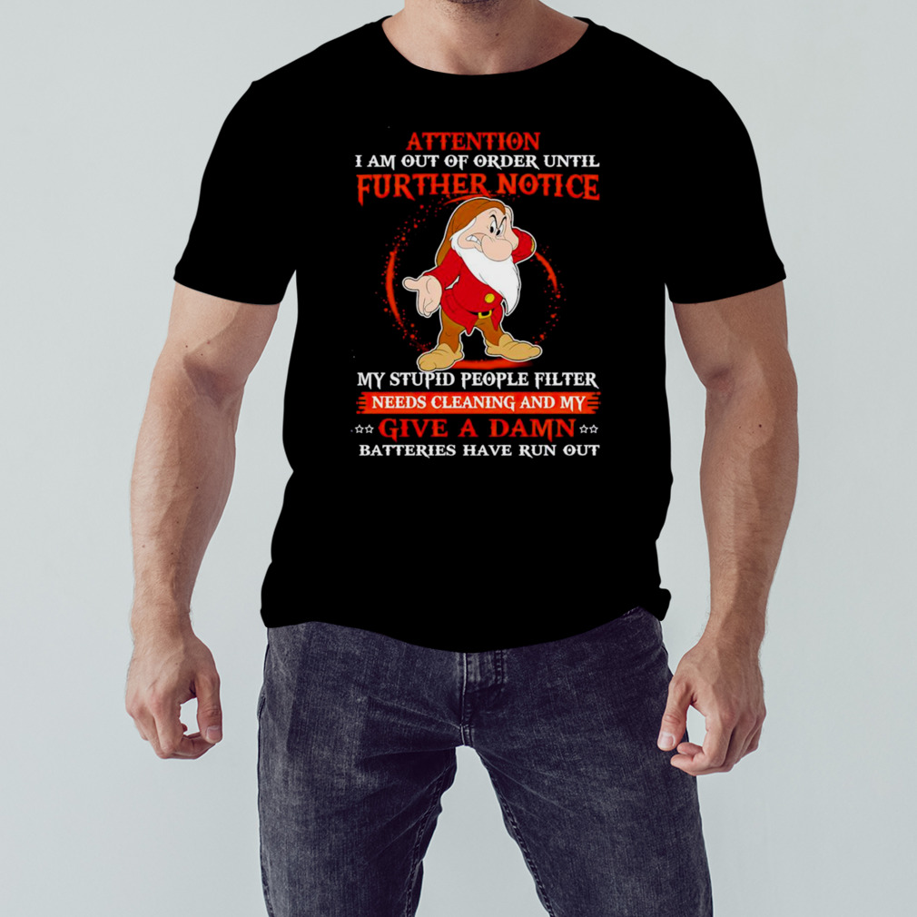 Grumpy Disney attention I am out of order until further notice shirt 1 Unisex tshirt