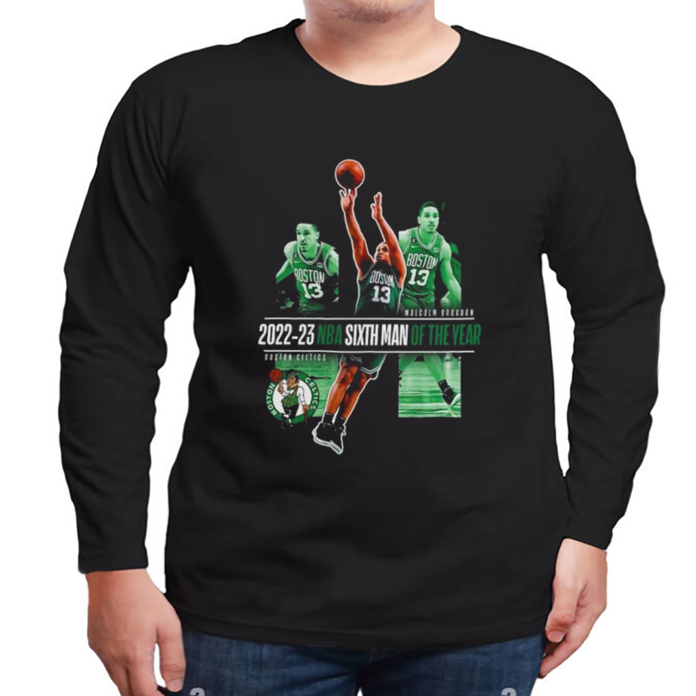 Malcolm Brogdon Boston Celtics 2023 NBA Sixth Man of the Year Lay Up shirt 3 Longsleeve tshirt