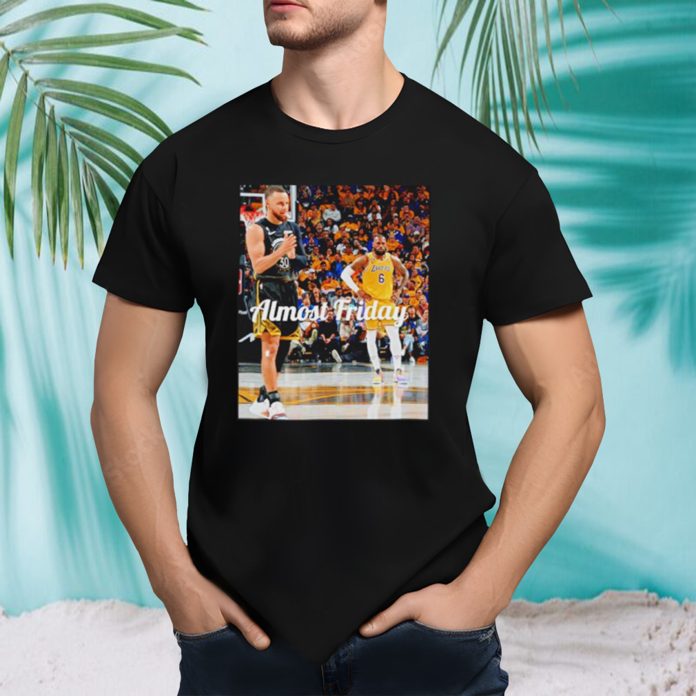 Almost Friday Stephen Curry and LeBron James shirt