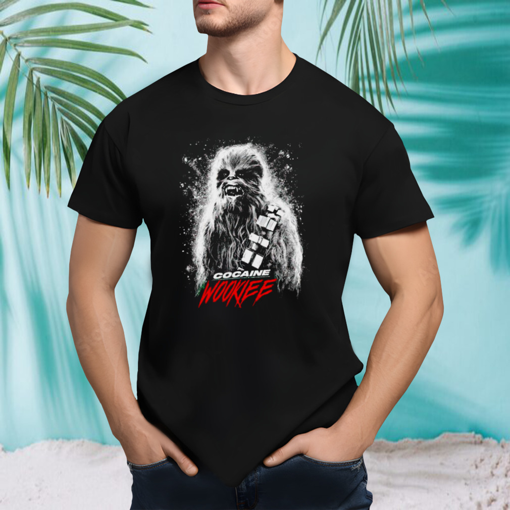 Chewbacca cocaine wookiee shirt