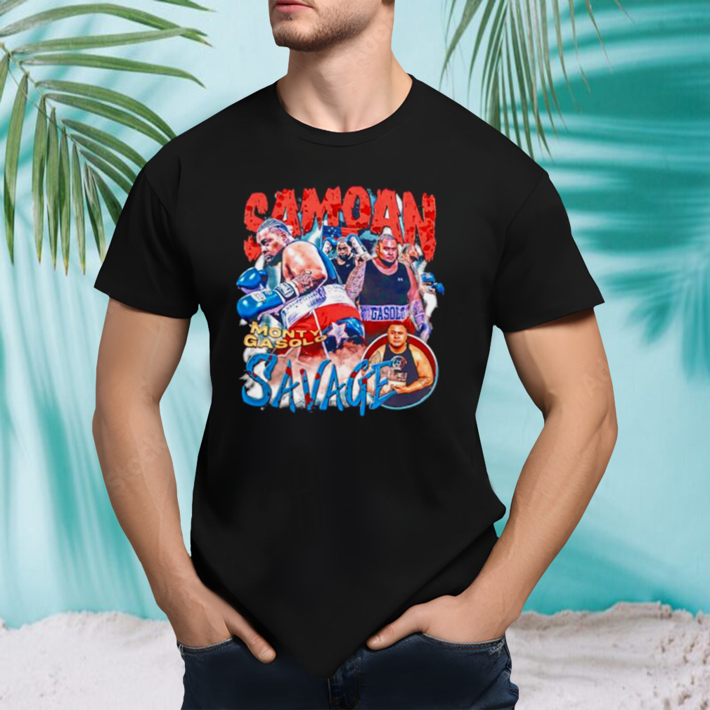 Samoan Savage Monty montu gasolo shirt