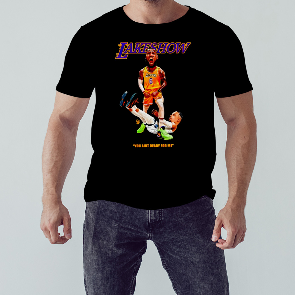 The pettiest Laker fan lakeshow you aint ready for me shirt